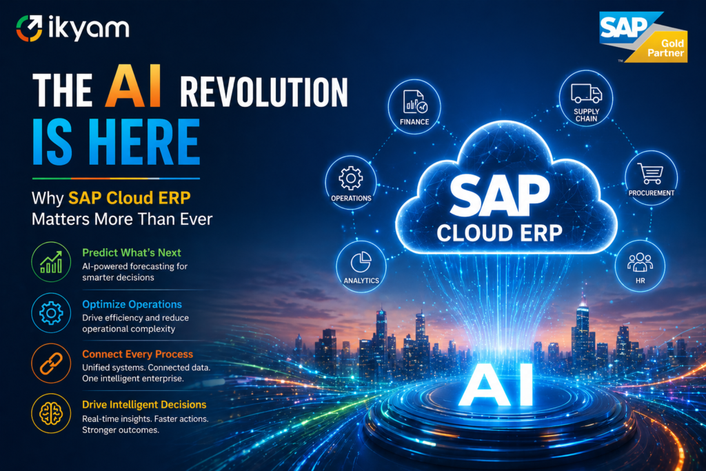 The AI Revolution Is Here — Why SAP Cloud ERP Matters More Than Ever